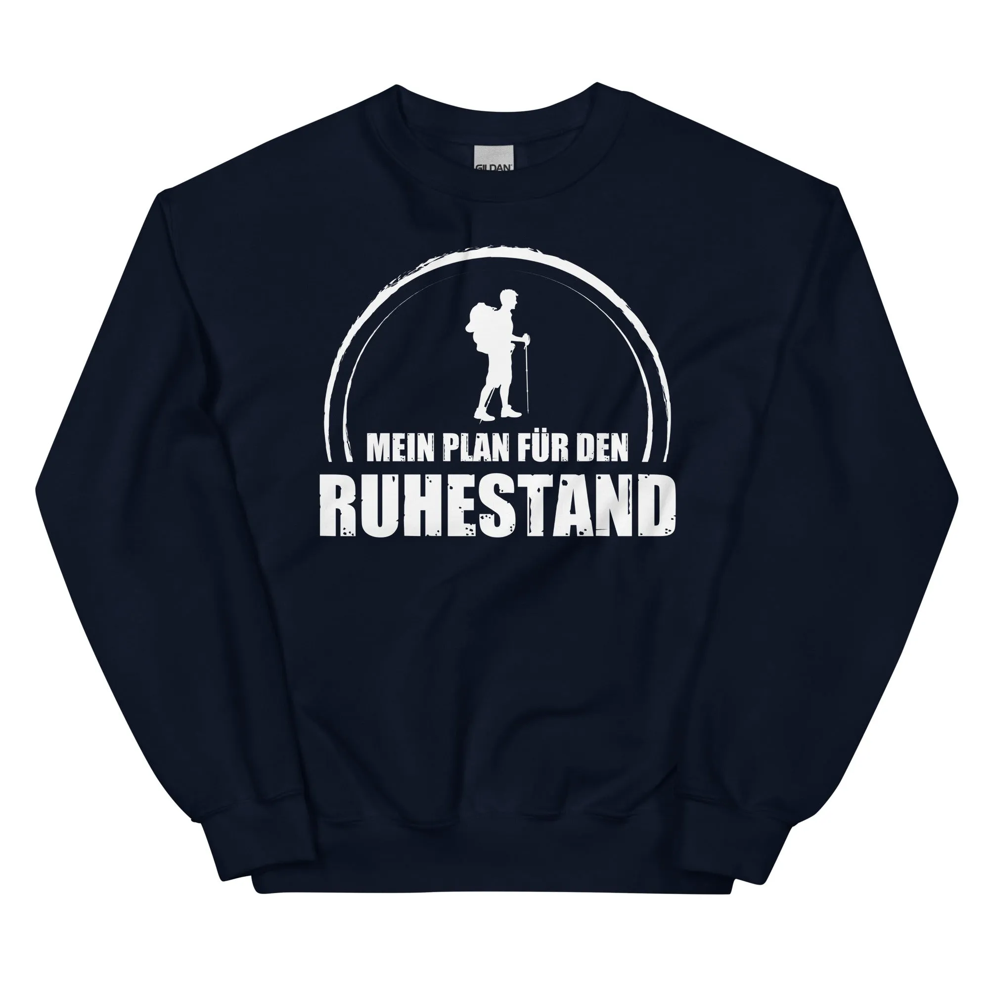 Mein Plan Fur Den Ruhestand - Sweatshirt (Unisex)